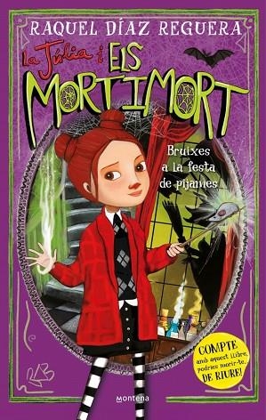 LA JÚLIA I ELS MORTIMORT 2  BRUIXES A LA FESTA DE PIJAMES | 9788410395640 | DÍAZ REGUERA, RAQUEL | Llibreria Online de Vilafranca del Penedès | Comprar llibres en català