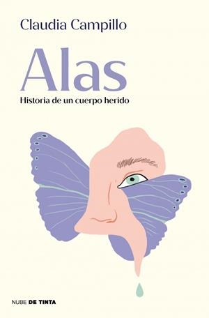 ALAS HISTORIA DE UN CUERPO HERIDO | 9788419514479 | CAMPILLO, CLAUDIA | Llibreria L'Odissea - Libreria Online de Vilafranca del Penedès - Comprar libros
