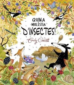 QUINA MOLÈSTIA D´INSECTES ! | 9788491457787 | GRAVETT, EMILY | Llibreria Online de Vilafranca del Penedès | Comprar llibres en català