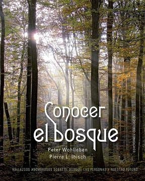 CONOCER EL BOSQUE | 9788411721974 | WOHLLEBEN, PETER/IBISCH, PIERRE L. | Llibreria L'Odissea - Libreria Online de Vilafranca del Penedès - Comprar libros
