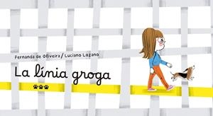 LA LÍNIA GROGA | 9788412828023 | DE OLIVEIRA, FERNANDA | Llibreria Online de Vilafranca del Penedès | Comprar llibres en català
