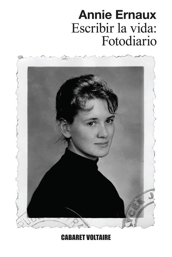 ESCRIBIR LA VIDA FOTODIARIO | 9788419047540 | ERNAUX, ANNIE | Llibreria L'Odissea - Libreria Online de Vilafranca del Penedès - Comprar libros