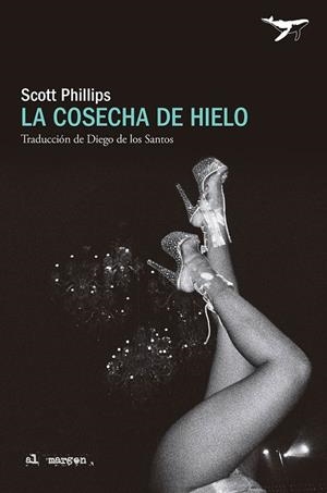 LA COSECHA DE HIELO | 9788412872231 | PHILLIPS, SCOTT | Llibreria Online de Vilafranca del Penedès | Comprar llibres en català