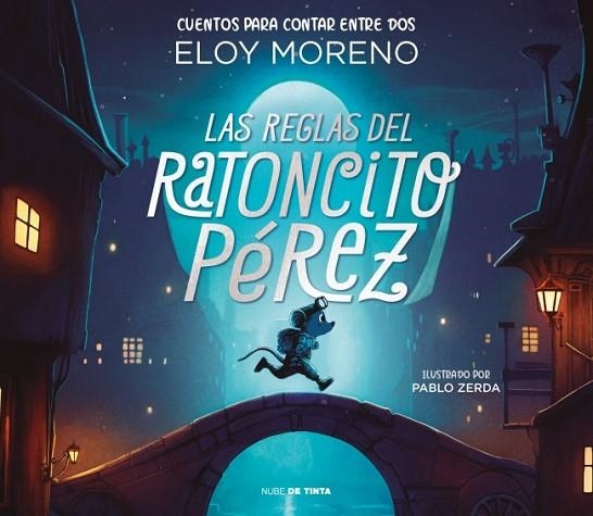 LAS REGLAS DEL RATONCITO PÉREZ (CUENTOS PARA CONTAR ENTRE DOS) | 9788418050473 | MORENO, ELOY | Llibreria Online de Vilafranca del Penedès | Comprar llibres en català