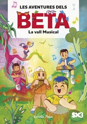 LES AVENTURES DELS BETA 3 LA VALL MUSICAL | 9791387519360 | LOLA P. | Llibreria L'Odissea - Libreria Online de Vilafranca del Penedès - Comprar libros