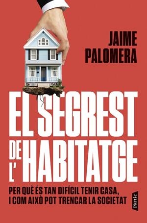 EL SEGREST DE L'HABITATGE | 9788498096019 | PALOMERA, JAIME | Llibreria L'Odissea - Libreria Online de Vilafranca del Penedès - Comprar libros