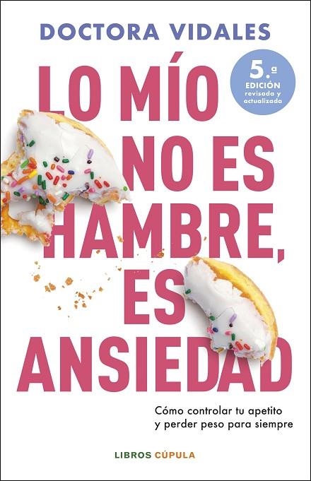 LO MÍO NO ES HAMBRE ES ANSIEDAD | 9788448042301 | DRA. VIDALES | Llibreria Online de Vilafranca del Penedès | Comprar llibres en català