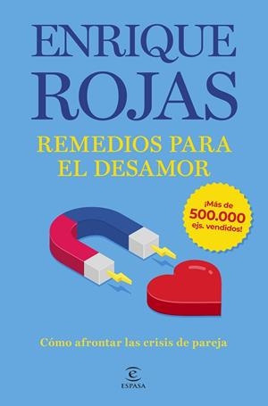 REMEDIOS PARA EL DESAMOR ( NUEVA EDICIÓN AMPLIADA Y ACTUALIZADA ) | 9788467076714 | ROJAS, ENRIQUE | Llibreria L'Odissea - Libreria Online de Vilafranca del Penedès - Comprar libros