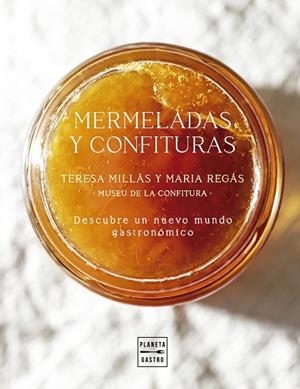 MERMELADAS Y CONFITURAS | 9788408300939 | REGÁS & TERESA MILLÀS, MARIA | Llibreria Online de Vilafranca del Penedès | Comprar llibres en català