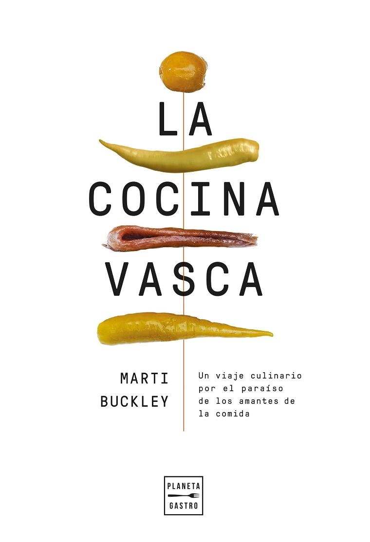 LA COCINA VASCA ( EDICIÓN TAPA BLANDA ) | 9788408300977 | BUCKLEY, MARTI | Llibreria Online de Vilafranca del Penedès | Comprar llibres en català
