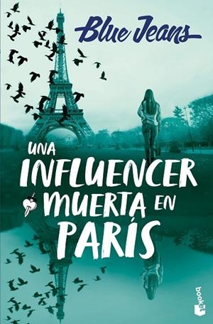 UNA INFLUENCER MUERTA EN PARÍS | 9788408301134 | BLUE JEANS | Llibreria L'Odissea - Libreria Online de Vilafranca del Penedès - Comprar libros