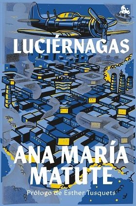 LUCIÉRNAGAS | 9788423367276 | MATUTE, ANA MARÍA | Llibreria L'Odissea - Libreria Online de Vilafranca del Penedès - Comprar libros