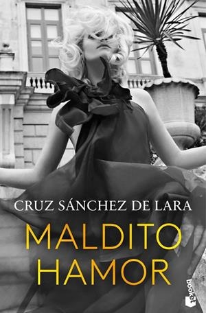 MALDITO HAMOR | 9788467076905 | SÁNCHEZ DE LARA, CRUZ | Llibreria L'Odissea - Libreria Online de Vilafranca del Penedès - Comprar libros