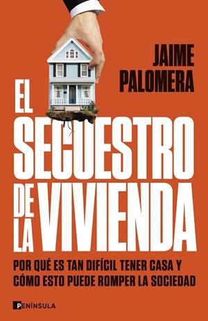 EL SECUESTRO DE LA VIVIENDA | 9788411003582 | PALOMERA, JAIME | Llibreria Online de Vilafranca del Penedès | Comprar llibres en català