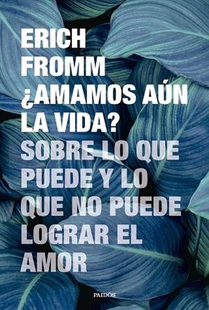 AMAMOS AÚN LA VIDA ? | 9788449343681 | FROMM, ERICH | Llibreria L'Odissea - Libreria Online de Vilafranca del Penedès - Comprar libros