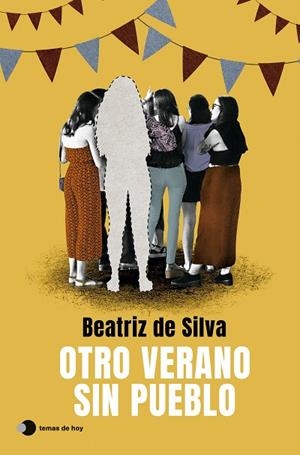 OTRO VERANO SIN PUEBLO | 9788410293649 | SILVA, BEATRIZ DE | Llibreria L'Odissea - Libreria Online de Vilafranca del Penedès - Comprar libros
