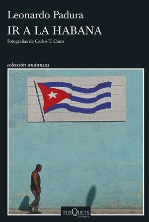 PACK TC IR A LA HABANA + OPUSCULO | 8432715181798 | PADURA, LEONARDO | Llibreria L'Odissea - Libreria Online de Vilafranca del Penedès - Comprar libros