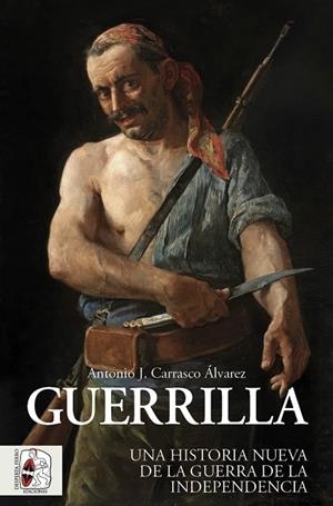 GUERRILLA | 9788412981018 | CARRASCO ÁLVAREZ, ANTONIO J. | Llibreria Online de Vilafranca del Penedès | Comprar llibres en català