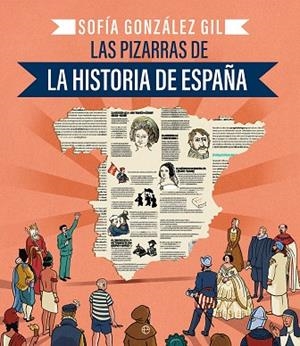 LAS PIZARRAS DE LA HISTORIA DE ESPAÑA | 9788410940086 | GONZÁLEZ GIL, SOFÍA | Llibreria L'Odissea - Libreria Online de Vilafranca del Penedès - Comprar libros