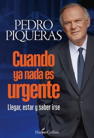 CUANDO YA NADA ES URGENTE | 9788410642508 | PIQUERAS, PEDRO | Llibreria L'Odissea - Libreria Online de Vilafranca del Penedès - Comprar libros