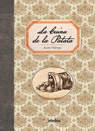 LA CUINA DE LA PATATA | 9791387658113 | FÀBREGA, JAUME | Llibreria L'Odissea - Libreria Online de Vilafranca del Penedès - Comprar libros