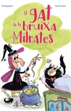 EL GAT DE LA BRUIXA MILRATES | 9788410517097 | BEAUPÈRE, PAUL/PUECH, MARION | Llibreria Online de Vilafranca del Penedès | Comprar llibres en català