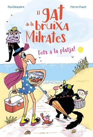 EL GAT DE LA BRUIXA MILRATES TOTS A LA PLATJA ! | 9788410517110 | BEAUPÈRE, PAUL/PUECH, MARION | Llibreria Online de Vilafranca del Penedès | Comprar llibres en català