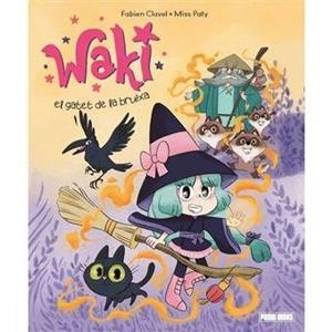 WAKI EL GATET DE LA BRUIXA | 9788410517271 | CLAVEL, FABIEN/PATY, MISS | Llibreria L'Odissea - Libreria Online de Vilafranca del Penedès - Comprar libros