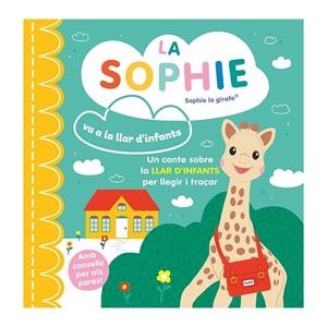 LA SOPHIE VA A LA LLAR D'INFANTS | 9788410516427 | VV. AA | Llibreria Online de Vilafranca del Penedès | Comprar llibres en català