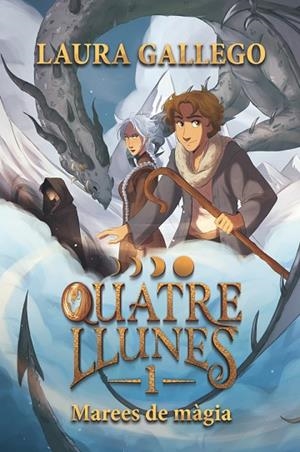 QUATRE LLUNES 1 MAREES DE MÀGIA | 9788466158602 | GALLEGO, LAURA | Llibreria Online de Vilafranca del Penedès | Comprar llibres en català