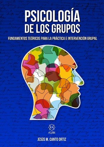 PSICOLOGÍA DE LOS GRUPOS | 9788497008662 | CANTO ORTIZ, JESÚS MARÍA | Llibreria Online de Vilafranca del Penedès | Comprar llibres en català