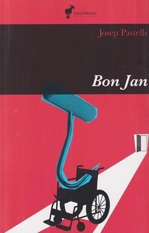 BON JAN | 9788412853643 | PASTELLS, JOSEP | Llibreria Online de Vilafranca del Penedès | Comprar llibres en català