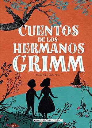 CUENTOS DE LOS HERMANOS GRIMM ( NUEVA EDICIÓN 2021 ) | 9788418008184 | GRIMM, JACOB/GRIMM, WILHELM | Llibreria Online de Vilafranca del Penedès | Comprar llibres en català