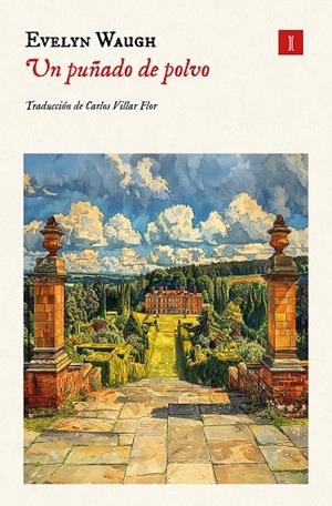 UN PUÑADO DE POLVO | 9788419581990 | WAUGH, EVELYN | Llibreria L'Odissea - Libreria Online de Vilafranca del Penedès - Comprar libros
