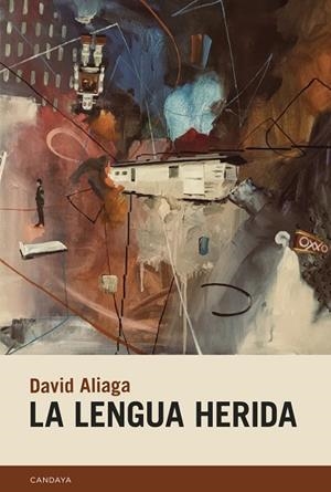 LA LENGUA HERIDA | 9788418504778 | ALIAGA, DAVID | Llibreria Online de Vilafranca del Penedès | Comprar llibres en català