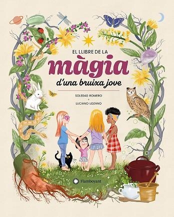 EL LIBRO DE MAGIA EL LLIBRE DE LA MÀGIA D'UNA BRUIXA JOVE UNA JOVEN BRUJA | 9788410090507 | ROMERO, SOLEDAD | Llibreria L'Odissea - Libreria Online de Vilafranca del Penedès - Comprar libros