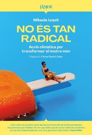 NO ÉS TAN RADICAL | 9791387656034 | LOACH, MIKAELA | Llibreria Online de Vilafranca del Penedès | Comprar llibres en català