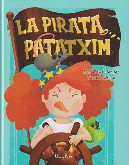LA PIRATA PATATXIM | 9788419190543 | BENÍTEZ, MARÍA JOSÉ | Llibreria Online de Vilafranca del Penedès | Comprar llibres en català