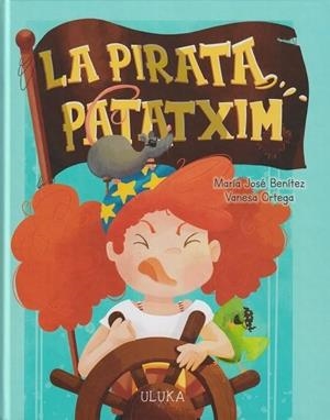 LA PIRATA PATATXIM | 9788419190543 | BENÍTEZ, MARÍA JOSÉ | Llibreria Online de Vilafranca del Penedès | Comprar llibres en català