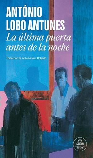 LA ÚLTIMA PUERTA ANTES DE LA NOCHE | 9788439744740 | LOBO ANTUNES, ANTÓNIO | Llibreria L'Odissea - Libreria Online de Vilafranca del Penedès - Comprar libros
