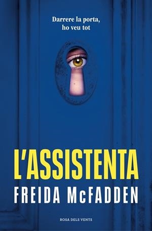 L'ASSISTENTA ( L'ASSISTENTA 1 ) | 9788419756947 | MCFADDEN, FREIDA | Llibreria L'Odissea - Libreria Online de Vilafranca del Penedès - Comprar libros