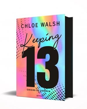 KEEPING 13 ( EDICIÓN ESPECIAL ) ( LOS CHICOS DE TOMMEN 2 ) | 9791387598501 | WALSH, CHLOE | Llibreria L'Odissea - Libreria Online de Vilafranca del Penedès - Comprar libros