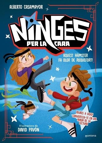 NINGES PER LA CARA - AQUEST HÀMSTER FA OLOR DE ROQUEFORT! | 9788410396319 | CASAMAYOR, ALBERTO | Llibreria Online de Vilafranca del Penedès | Comprar llibres en català