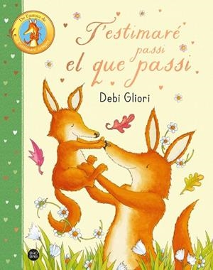 T'ESTIMARÉ PASSI EL QUE PASSI | 9788413899947 | GLIORI, DEBI | Llibreria L'Odissea - Libreria Online de Vilafranca del Penedès - Comprar libros