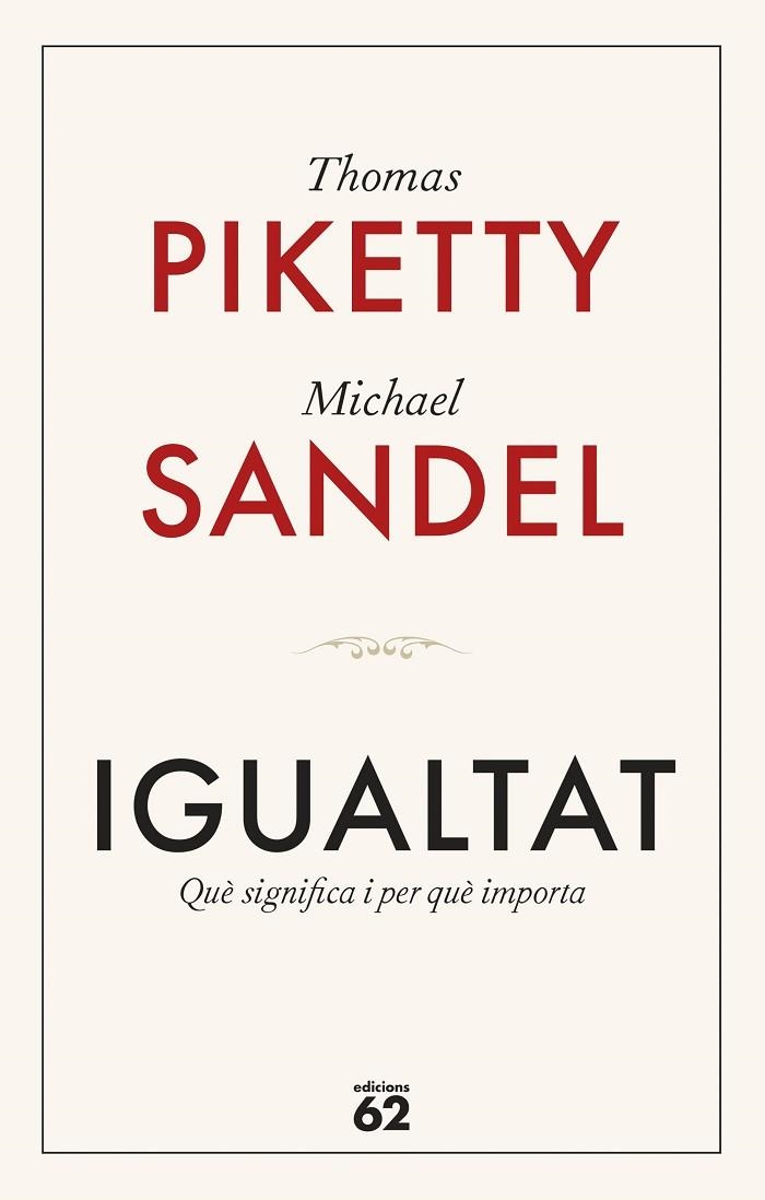 IGUALTAT | 9788429782547 | PIKETTY, THOMAS/SANDEL, MICHAEL | Llibreria Online de Vilafranca del Penedès | Comprar llibres en català