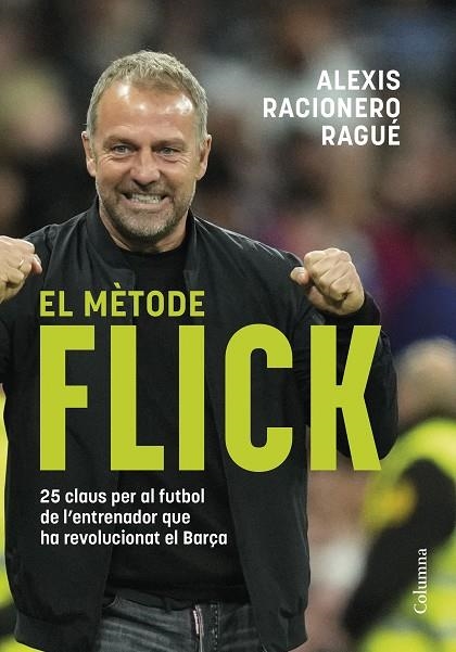 EL MÈTODE FLICK | 9788466433457 | RACIONERO RAGUÉ, ALEXIS | Llibreria L'Odissea - Libreria Online de Vilafranca del Penedès - Comprar libros