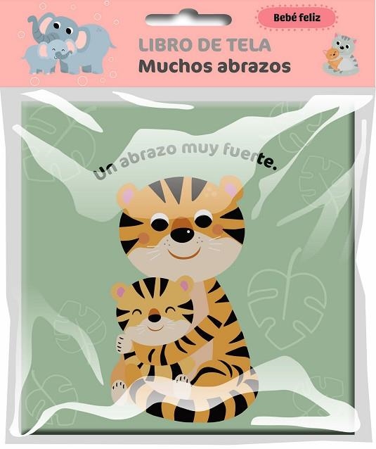 BEBÉ FELIZ LIBRO DE TELA MUCHOS ABRAZOS | 9789403240817 | BALLON | Llibreria Online de Vilafranca del Penedès | Comprar llibres en català