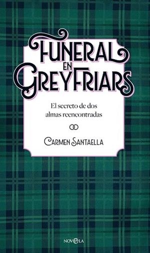 FUNERAL EN GREYFRIARS | 9788410940338 | SANTAELLA, CARMEN | Llibreria L'Odissea - Libreria Online de Vilafranca del Penedès - Comprar libros