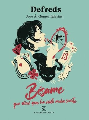 BÉSAME QUE DIRÉ QUE HA SIDO MALA SUERTE | 9788467076837 | DEFREDS | Llibreria Online de Vilafranca del Penedès | Comprar llibres en català