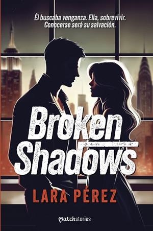 BROKEN SHADOWS | 9788408301028 | PÉREZ, LARA | Llibreria Online de Vilafranca del Penedès | Comprar llibres en català